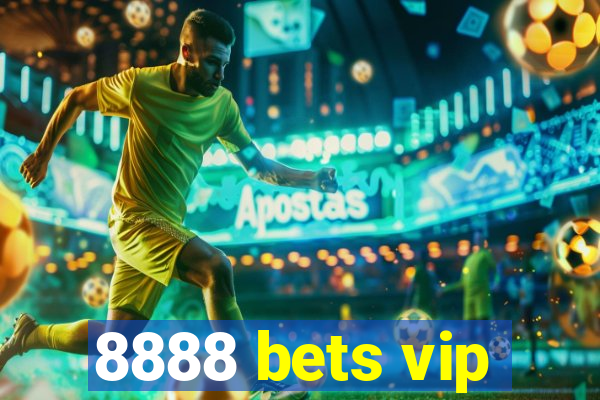 8888 bets vip